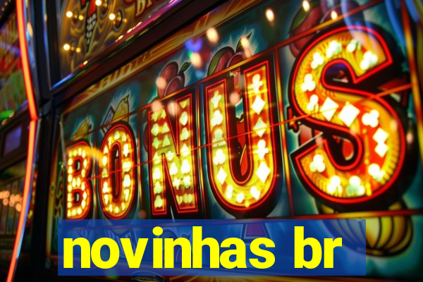 novinhas br